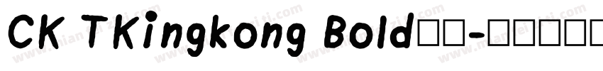 CK TKingkong Bold字体字体转换